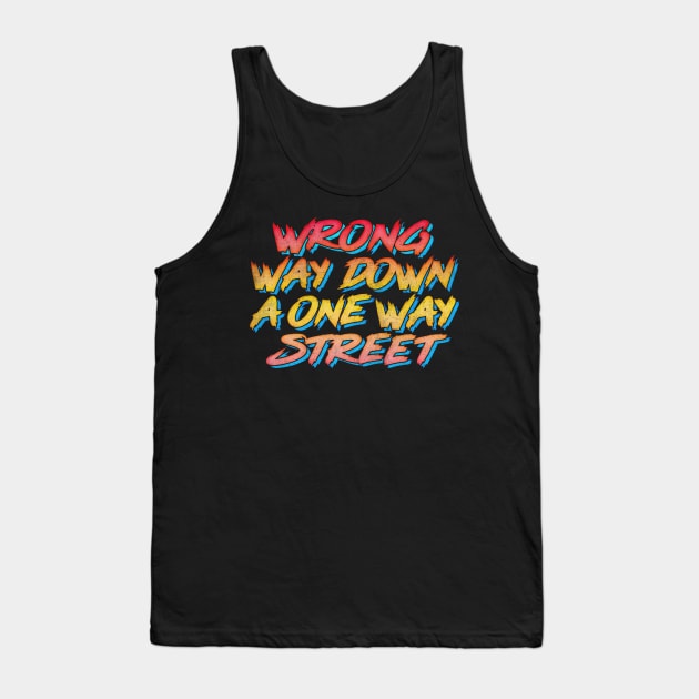 Limmy / Wrong Way Down A One Way Street / 80s Style Fan Art Tank Top by DankFutura